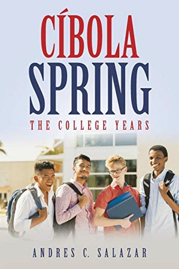 Cíbola Spring: The College Years-..
