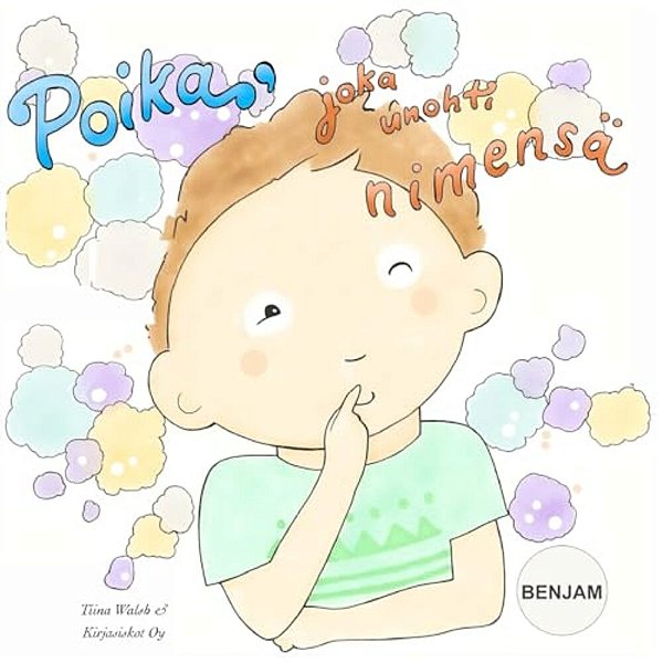 Poika, Joka Unohti Nimensä Benjam-..