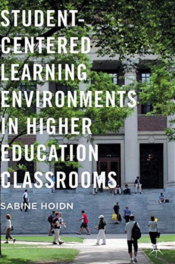 Student-Centered Learning Environments In Higher Education Classrooms-..