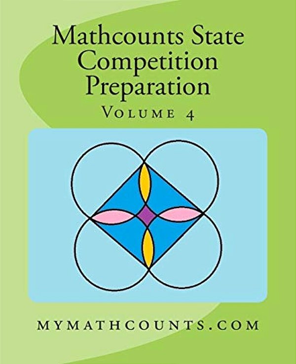 Mathcounts State Competition Preparation Volume 4-..