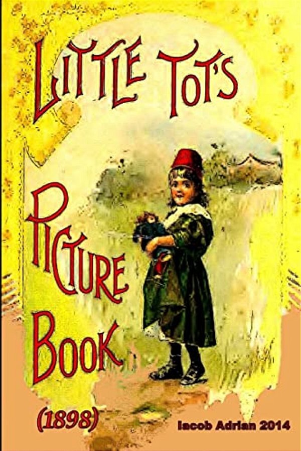 Little Tot's Picture Book (1898)-..