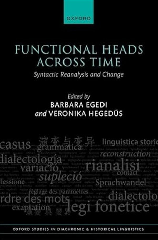 Functional Heads Across Time: Syntactic Reanalysis And Change-..