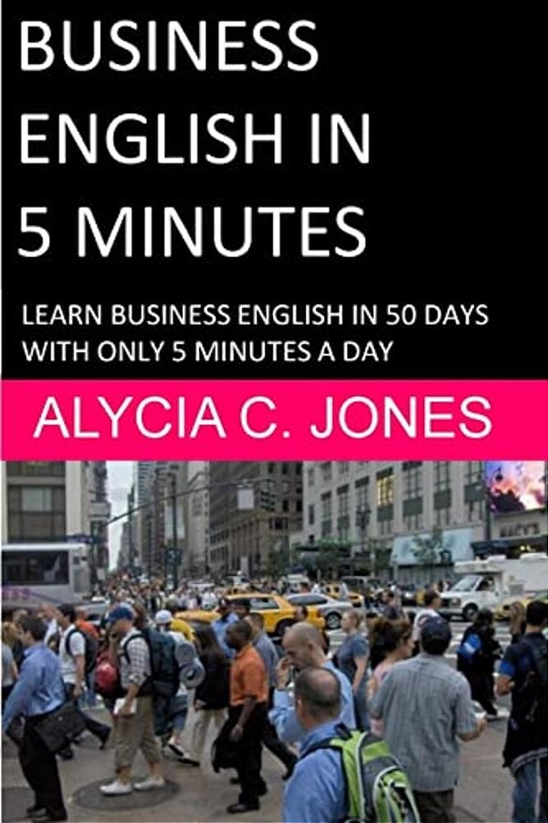 Business English In 5 Minutes-..