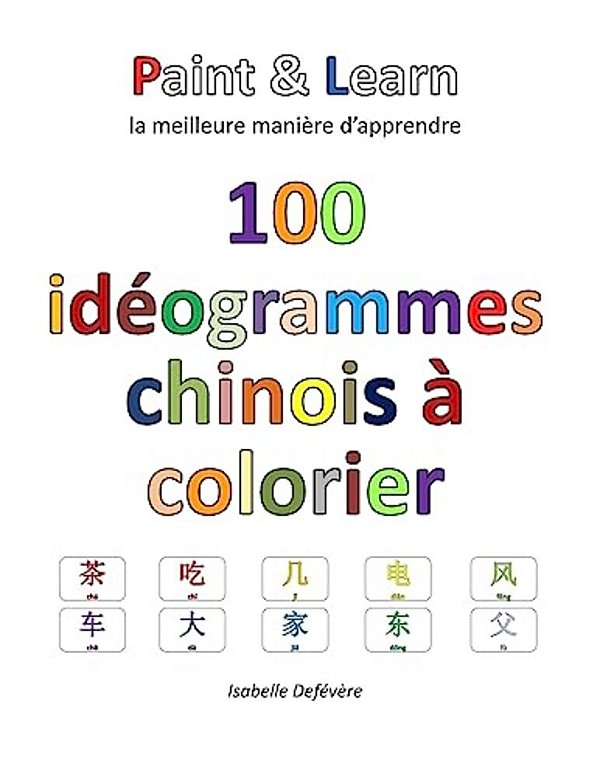 100 Idéogrammes Chinois À Colorier-..