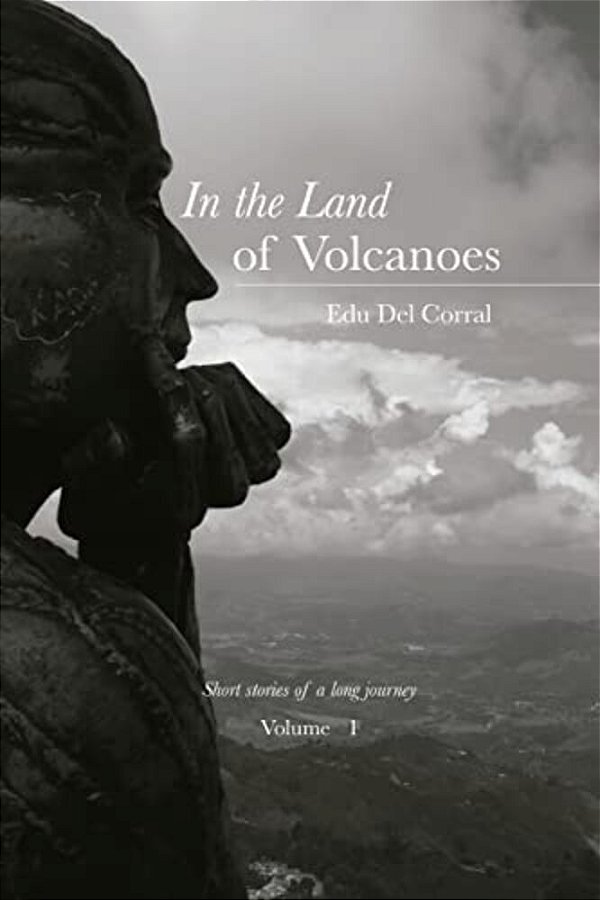 In The Land Of Volcanoes: Grandfather Jairo's Smile-..