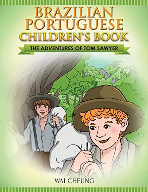 Brazilian Portuguese Children's Book: The Adventures Of Tom Sawyer-..