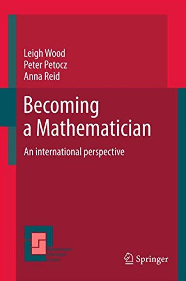 Becoming A Mathematician: An International Perspective-..