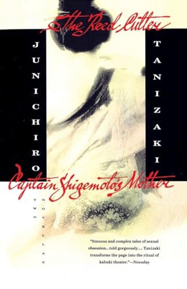 The Reed Cutter And Captain Shigemoto's Mother: Two Novellas-..