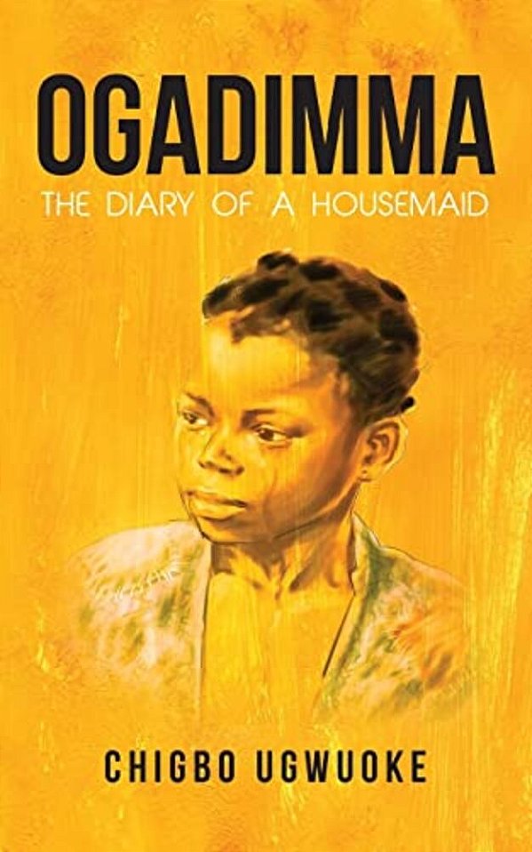 Ogadimma: The Diary Of A Housemaid-..