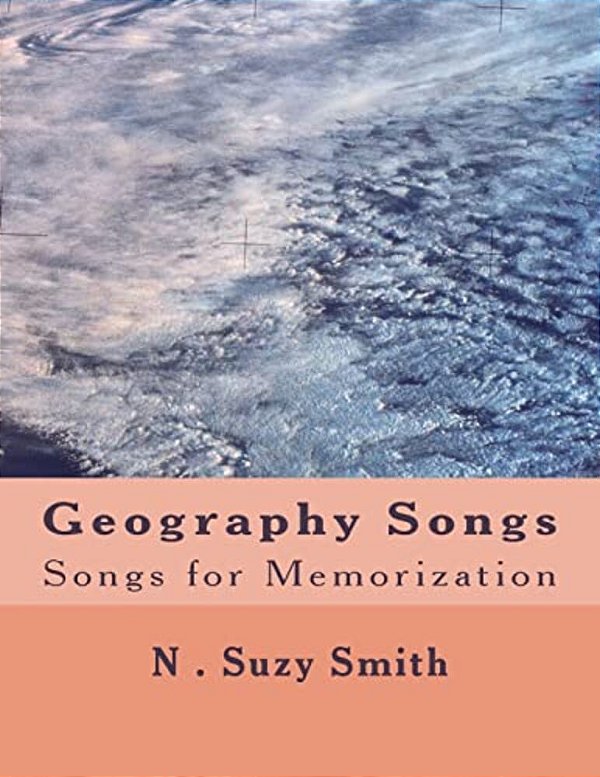 Geography Songs: Songs For Memorization-..