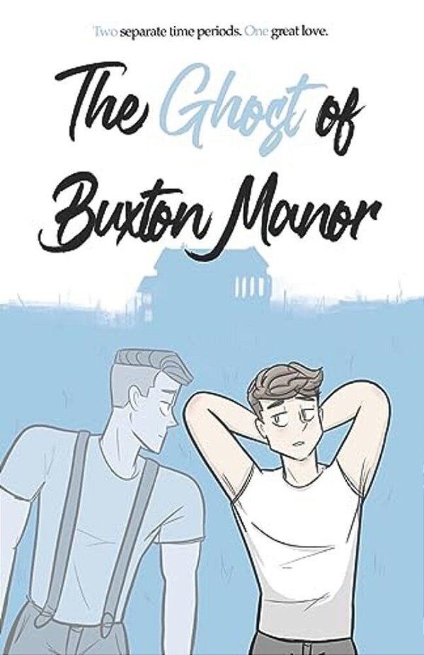 The Ghost Of Buxton Manor-..
