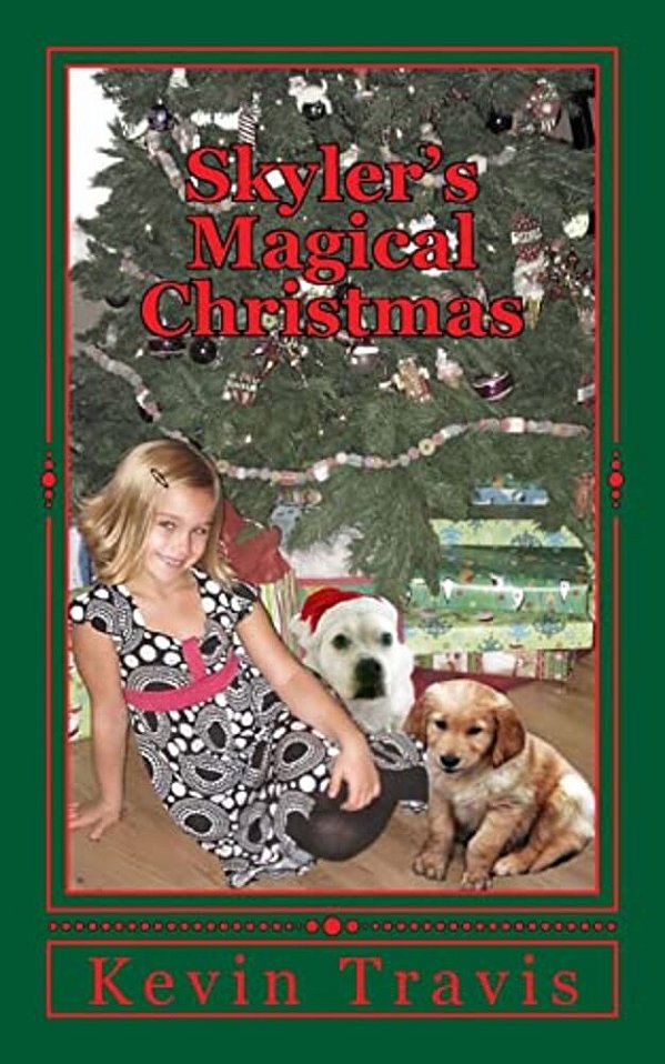 Skyler's Magical Christmas: "I Believe. I Believe. I Believe."-..