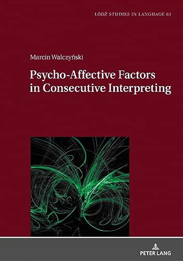 Psycho-Affective Factors In Consecutive Interpreting-..