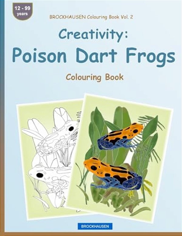Brockhausen Colouring Book Vol. 2 - Creativity: Poison Dart Frogs: Colouring Book-..