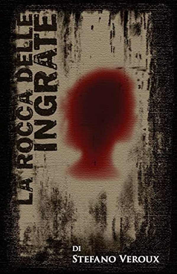 La Rocca Delle Ingrate-..