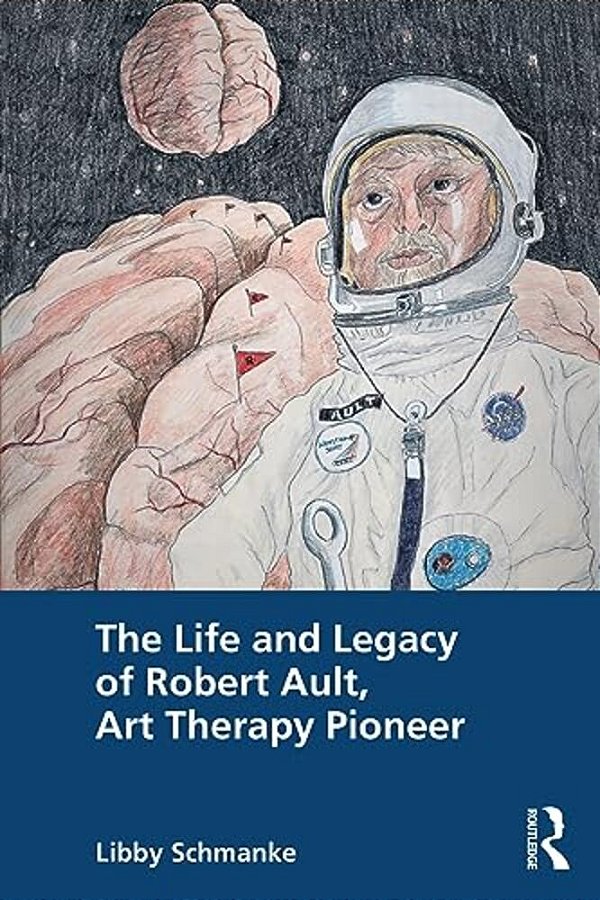 The Life And Legacy Of Robert Ault, Art Therapy Pioneer-..