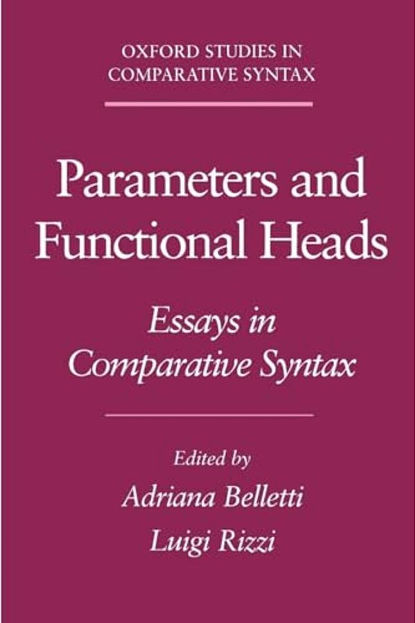 Parameters And Functional Heads: Essays In Comparative Syntax-..