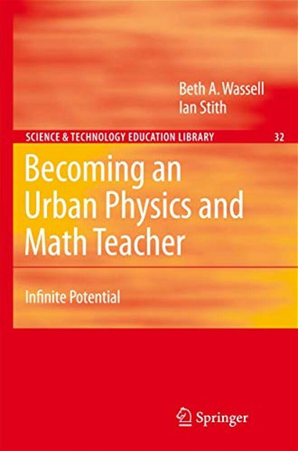 Becoming An Urban Physics And Math Teacher: Infinite Potential-..
