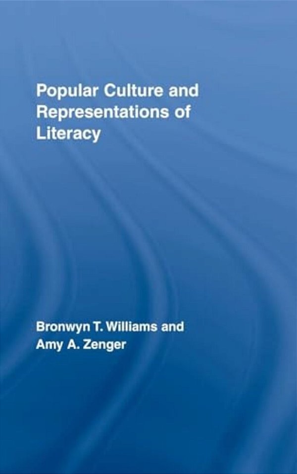 Popular Culture And Representations Of Literacy-..