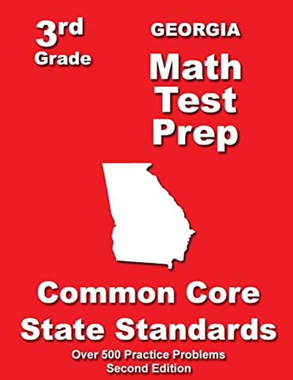 Georgia 3RD Grade Math Test Prep: Common Core State Standards-..