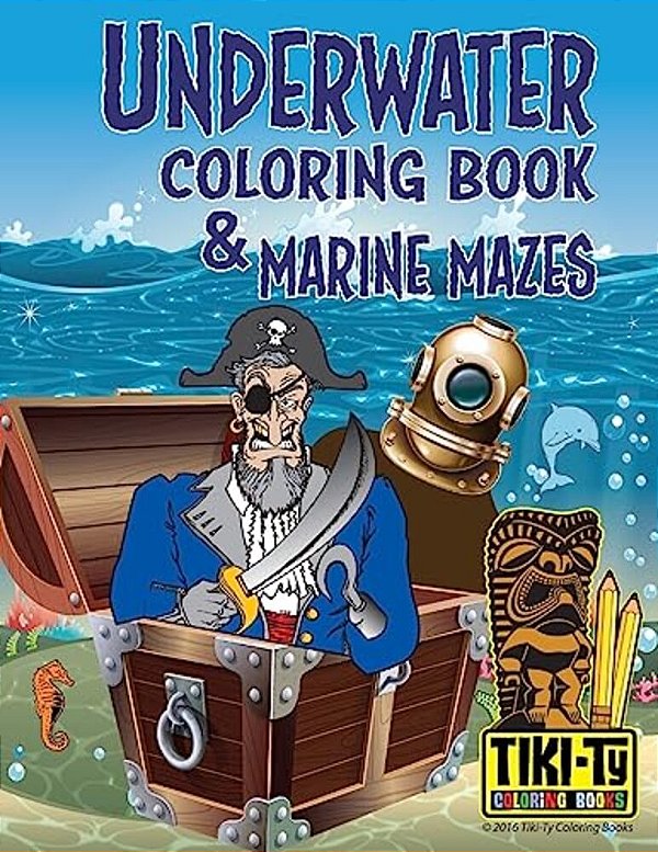 Underwater Coloring Book & Marine Mazes-..
