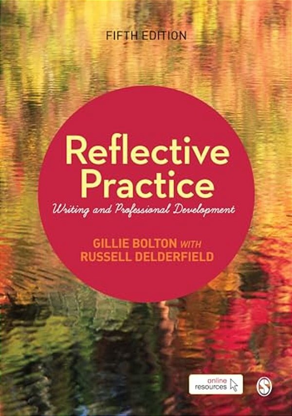 Reflective Practice: Writing And Professional Development-..