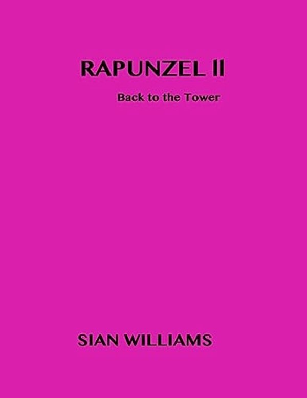 Rapunzel II: Back To The Tower-..