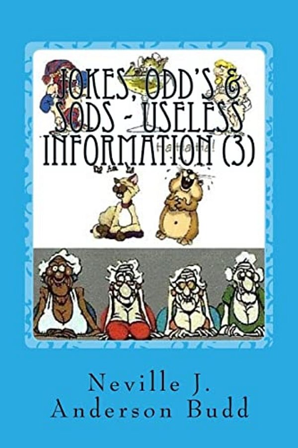 Jokes, Odd's & Sods - Useless Information 3-..