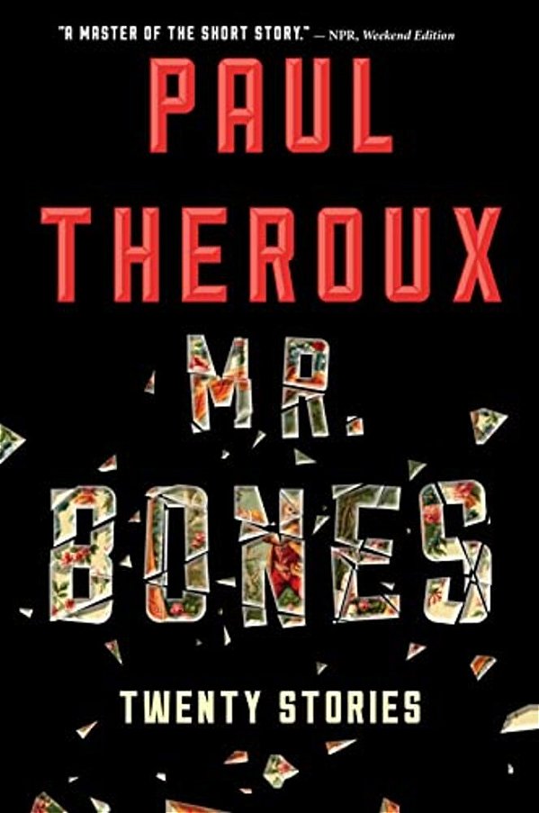 Mr. Bones: Twenty Stories-..