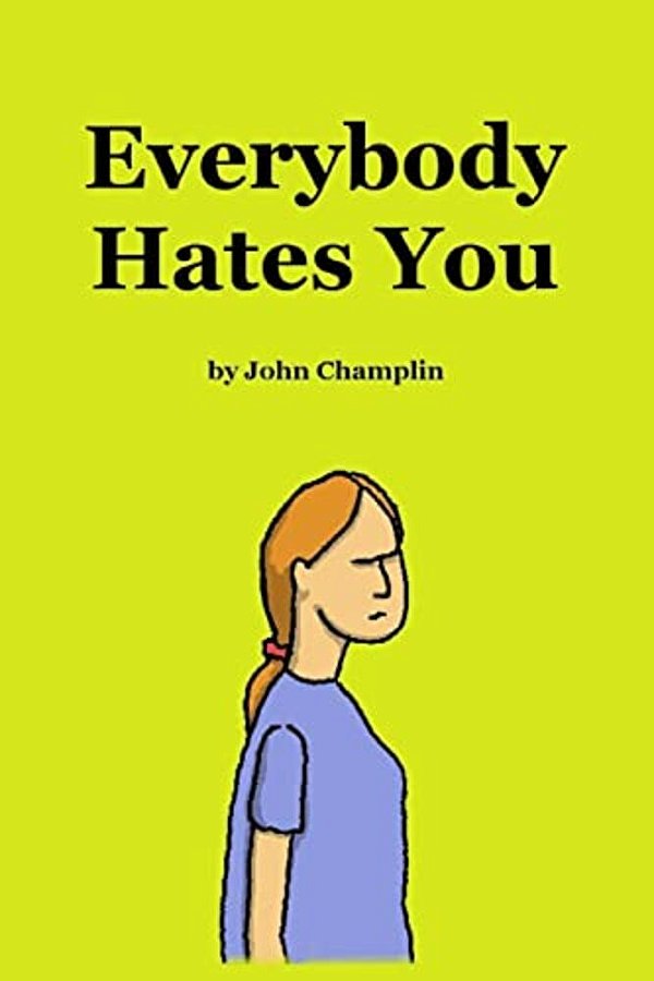 Everybody Hates You-..