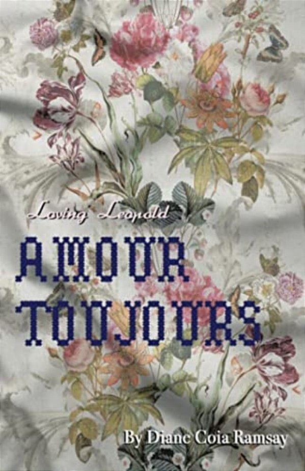 Loving Leopold: Amour Toujours-..