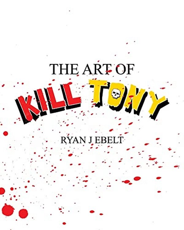The Art Of Kill Tony-..