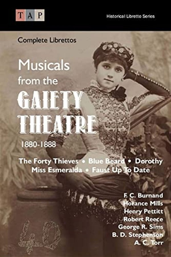Musicals From The Gaiety Theatre: 1880-1888: Complete Librettos-..
