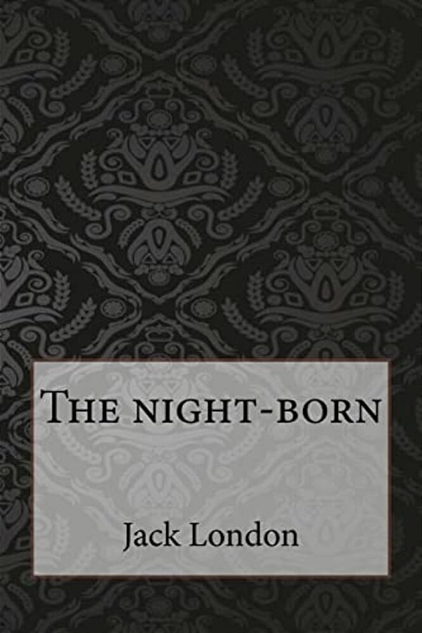 The Night-Born-..