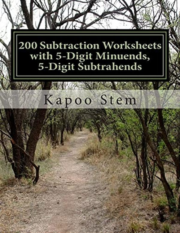 200 Subtraction Worksheets With 5-Digit Minuends, 5-Digit Subtrahends: Math Practice Workbook-..