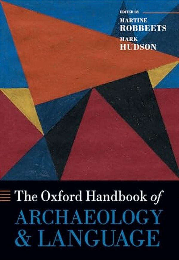 The Oxford Handbook Of Archaeology And Language-..