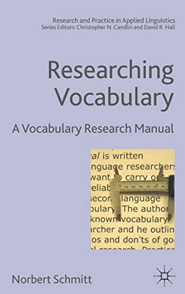 Researching Vocabulary: A Vocabulary Research Manual-..