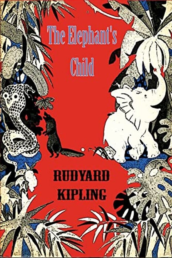 The Elephant's Child-..