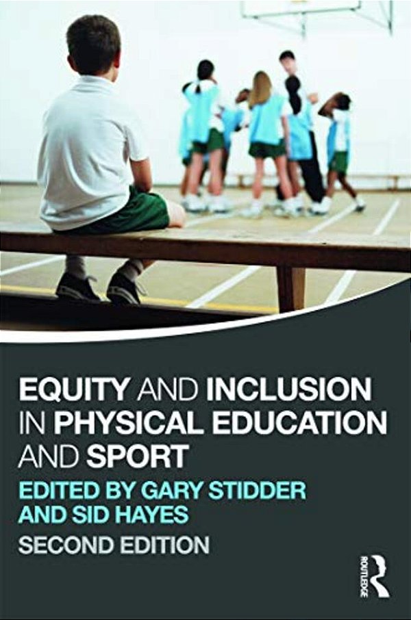 Equity And Inclusion In Physical Education And Sport-..