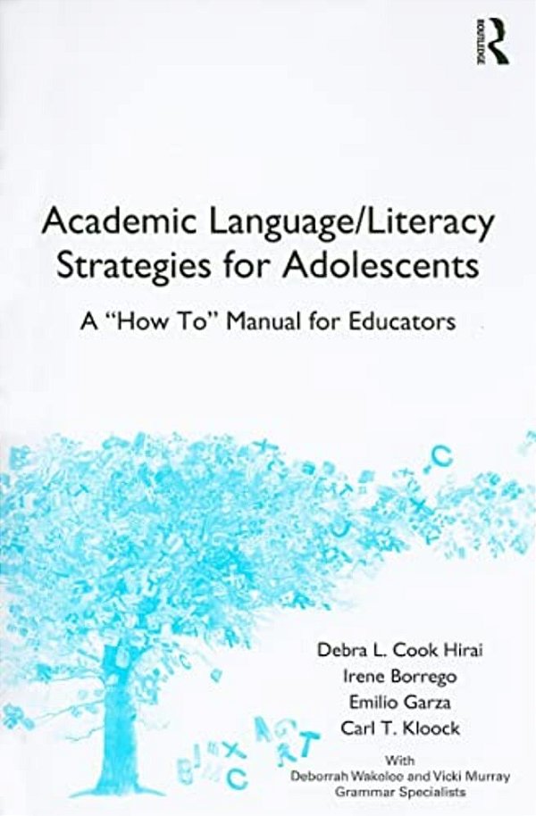 Academic Language/Literacy Strategies For Adolescents: A "How-To" Manual For Educators-..