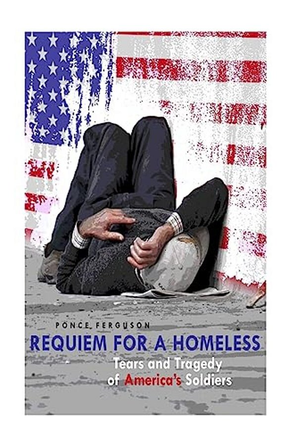 Requiem For A Homeless: Tears And Tragedies Of American Soldiers-..