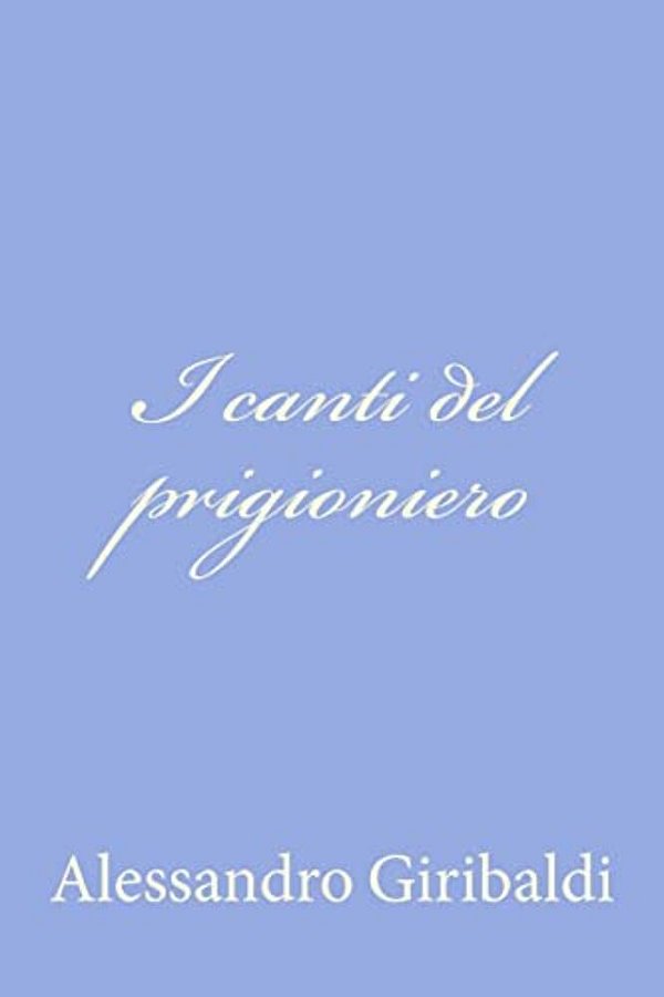 I Canti Del Prigioniero-..