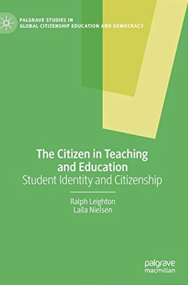 The Citizen In Teaching And Education: Student Identity And Citizenship-..