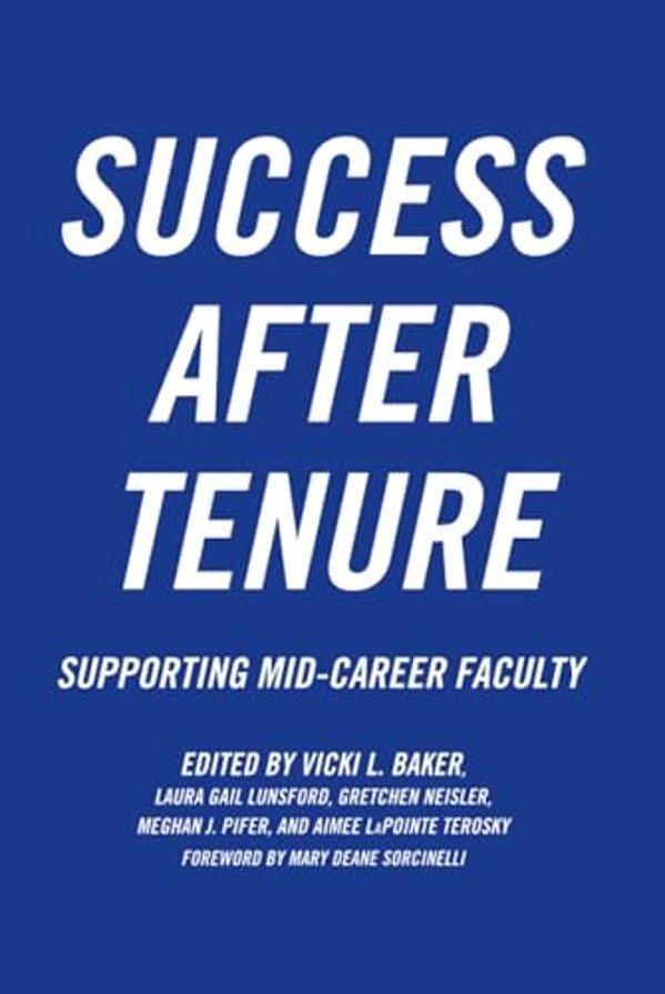 Success After Tenure: Supporting Mid-Career Faculty-..