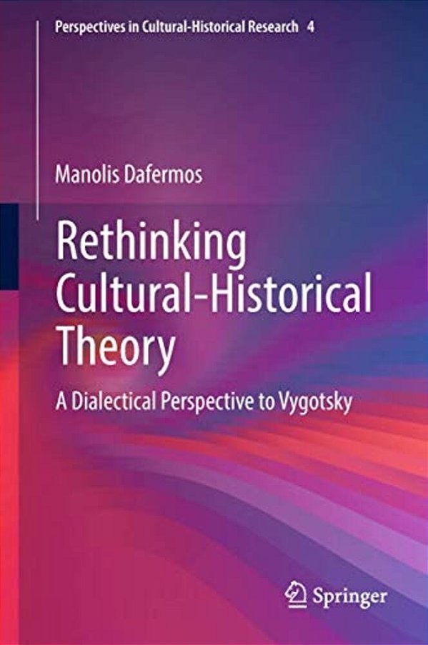 Rethinking Cultural-Historical Theory: A Dialectical Perspective To Vygotsky-..