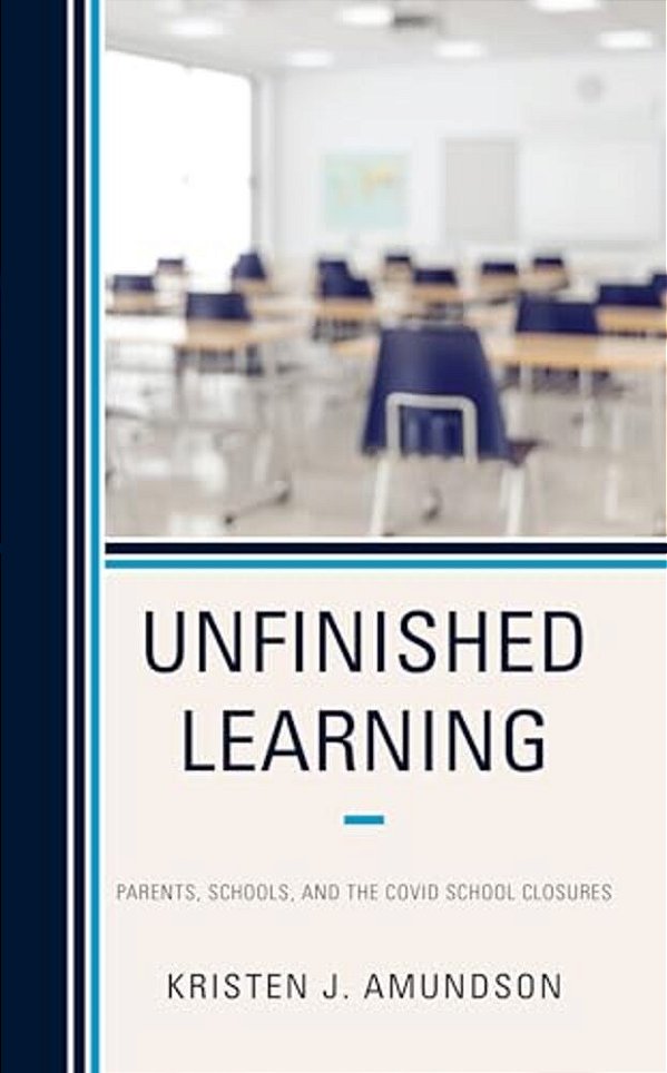 Unfinished Learning: Parents, Schools, And The Covid School Closures-..