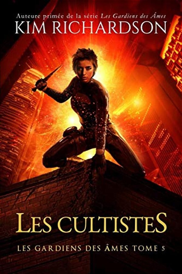 Les Gardiens Des Ames, Tome 5: Les Cultistes-..