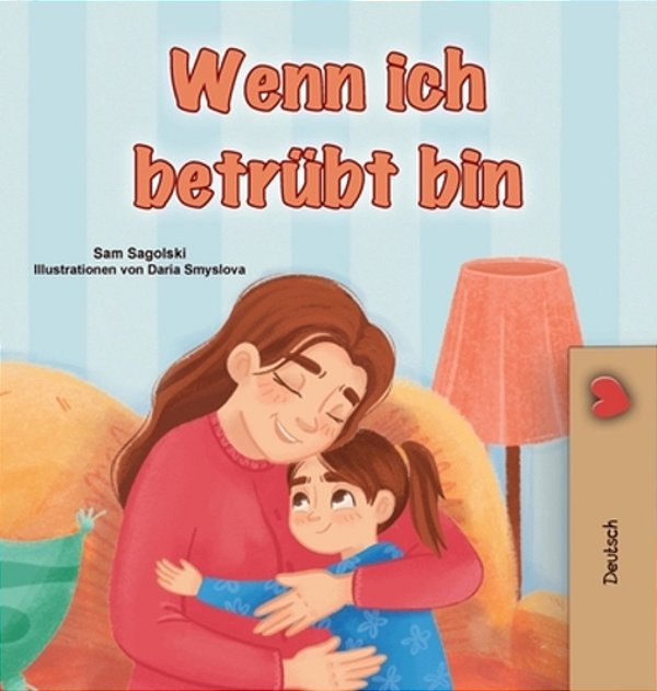When I Am Gloomy (German Children's Book)-..