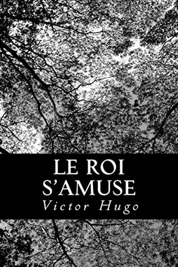 Le Roi S'Amuse-..