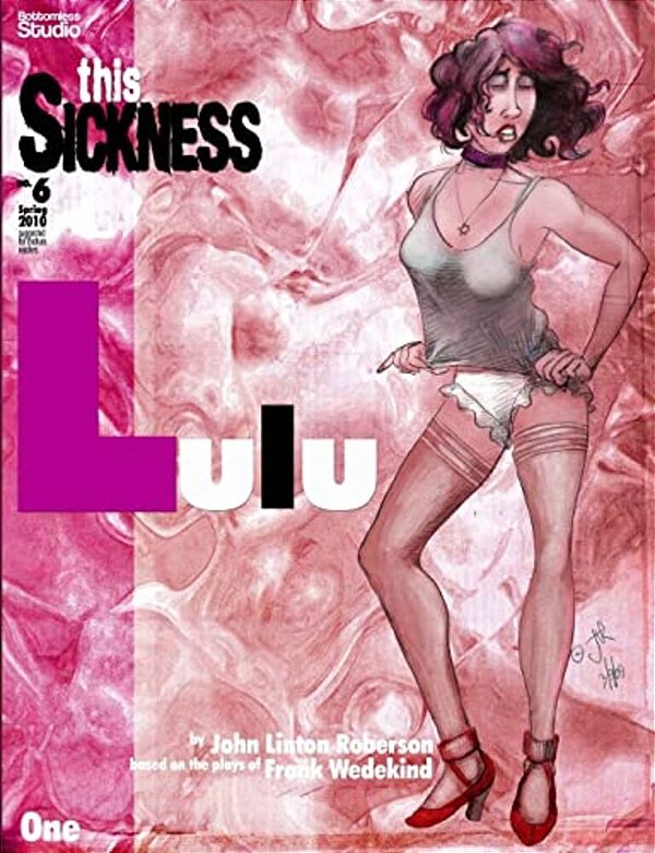 This Sickness Spring 2010: Featuring Lulu-..